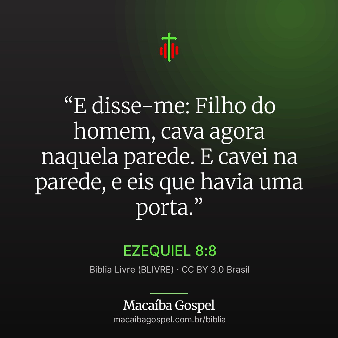 Imagem do versículo Ezequiel 8:8, formato quadrada (feed)