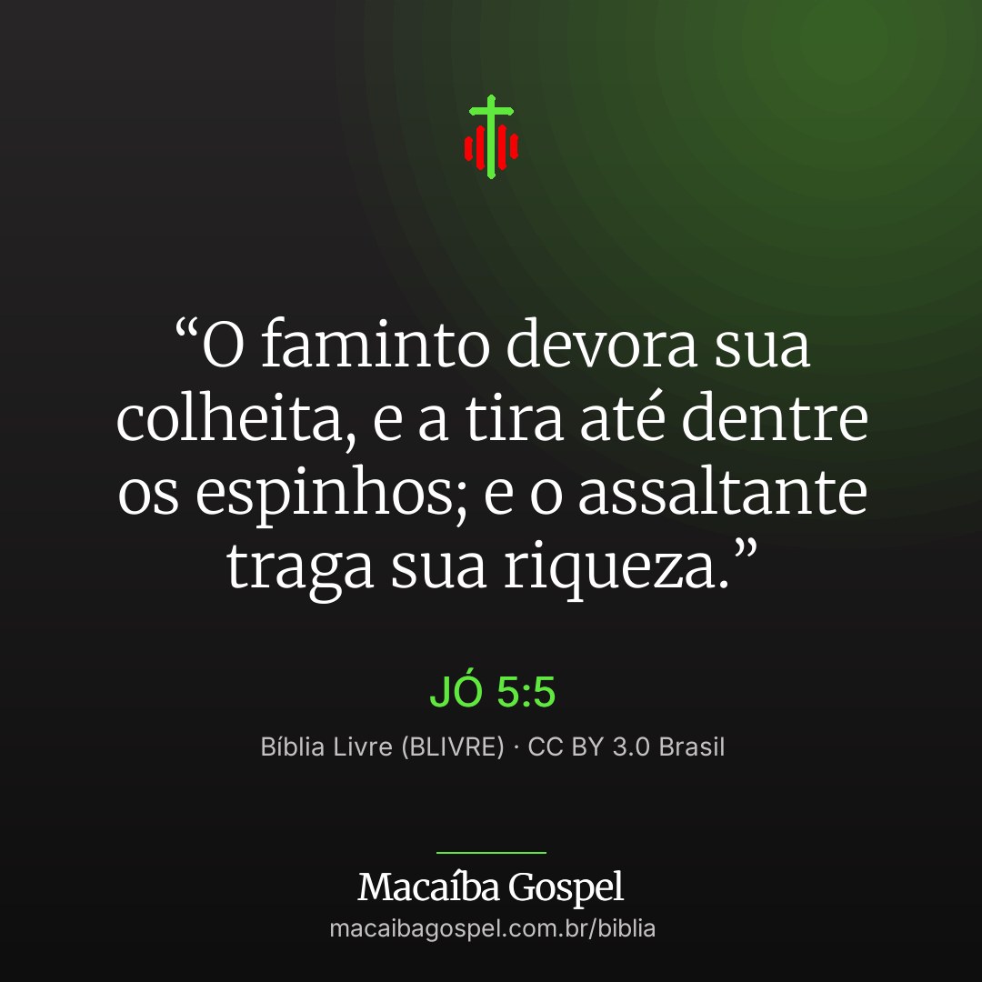 Imagem do versículo Jó 5:5, formato quadrada (feed)
