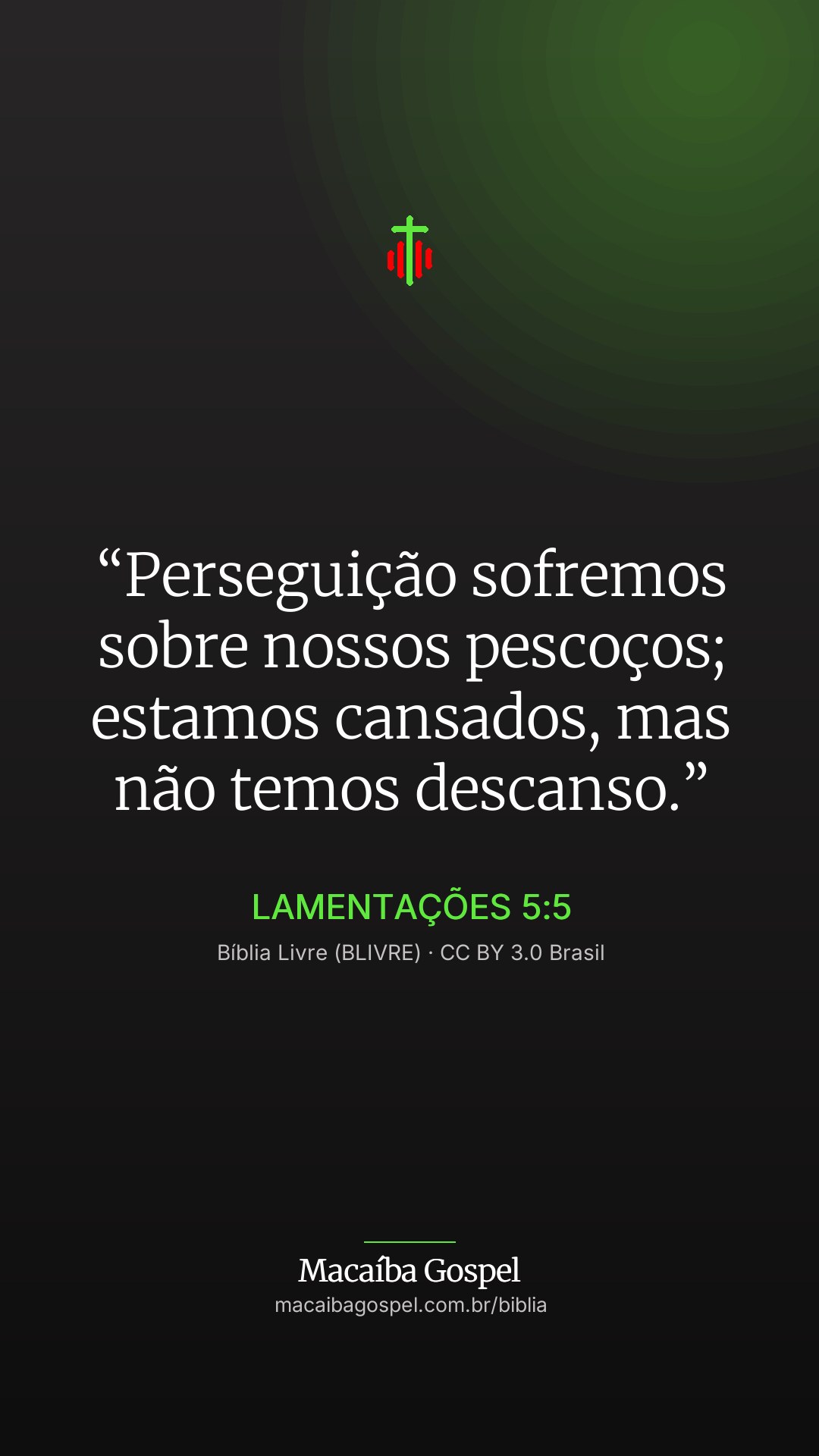 Imagem do versículo Lamentações 5:5, formato vertical (status e stories)