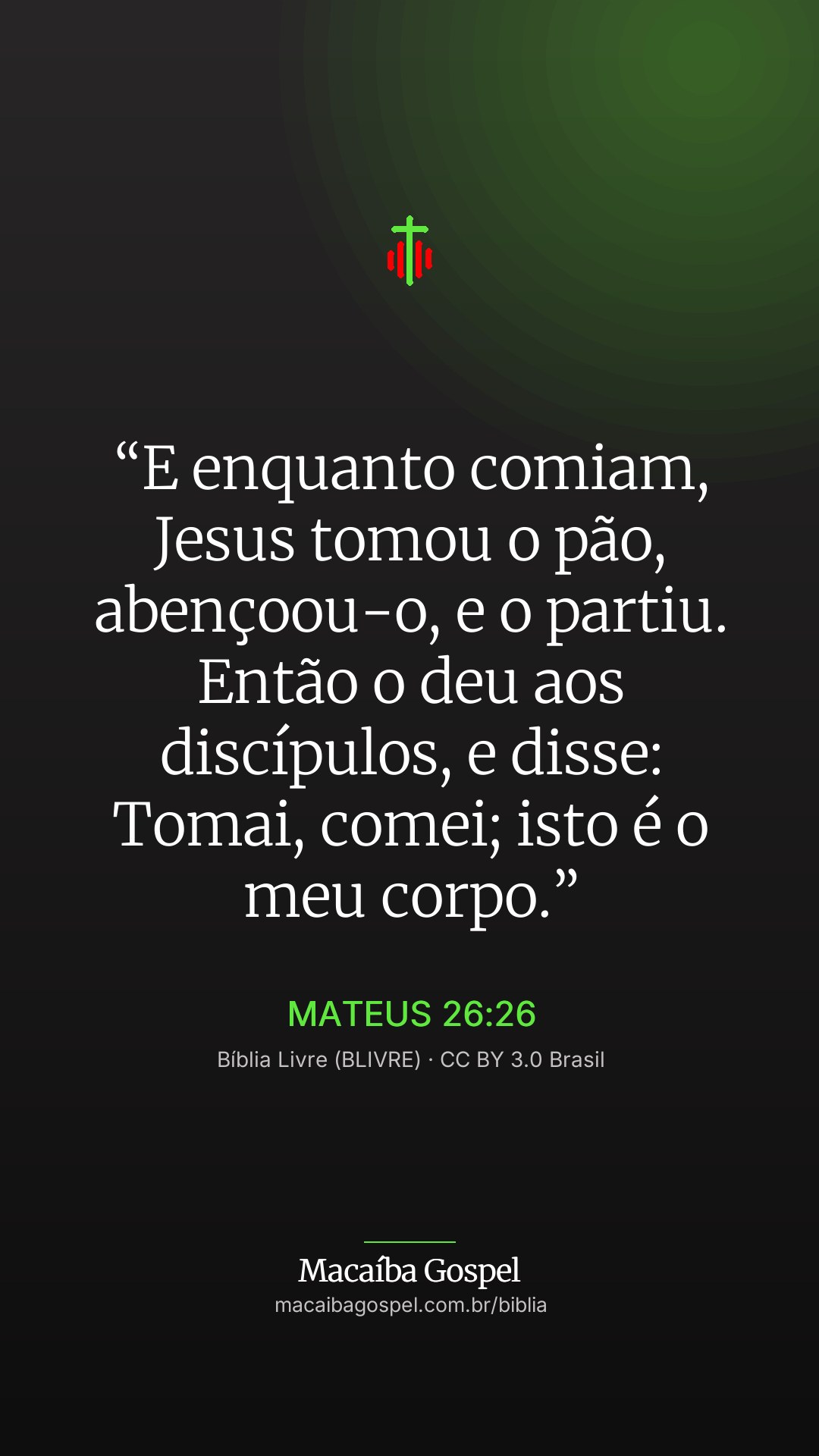 Imagem do versículo Mateus 26:26, formato vertical (status e stories)
