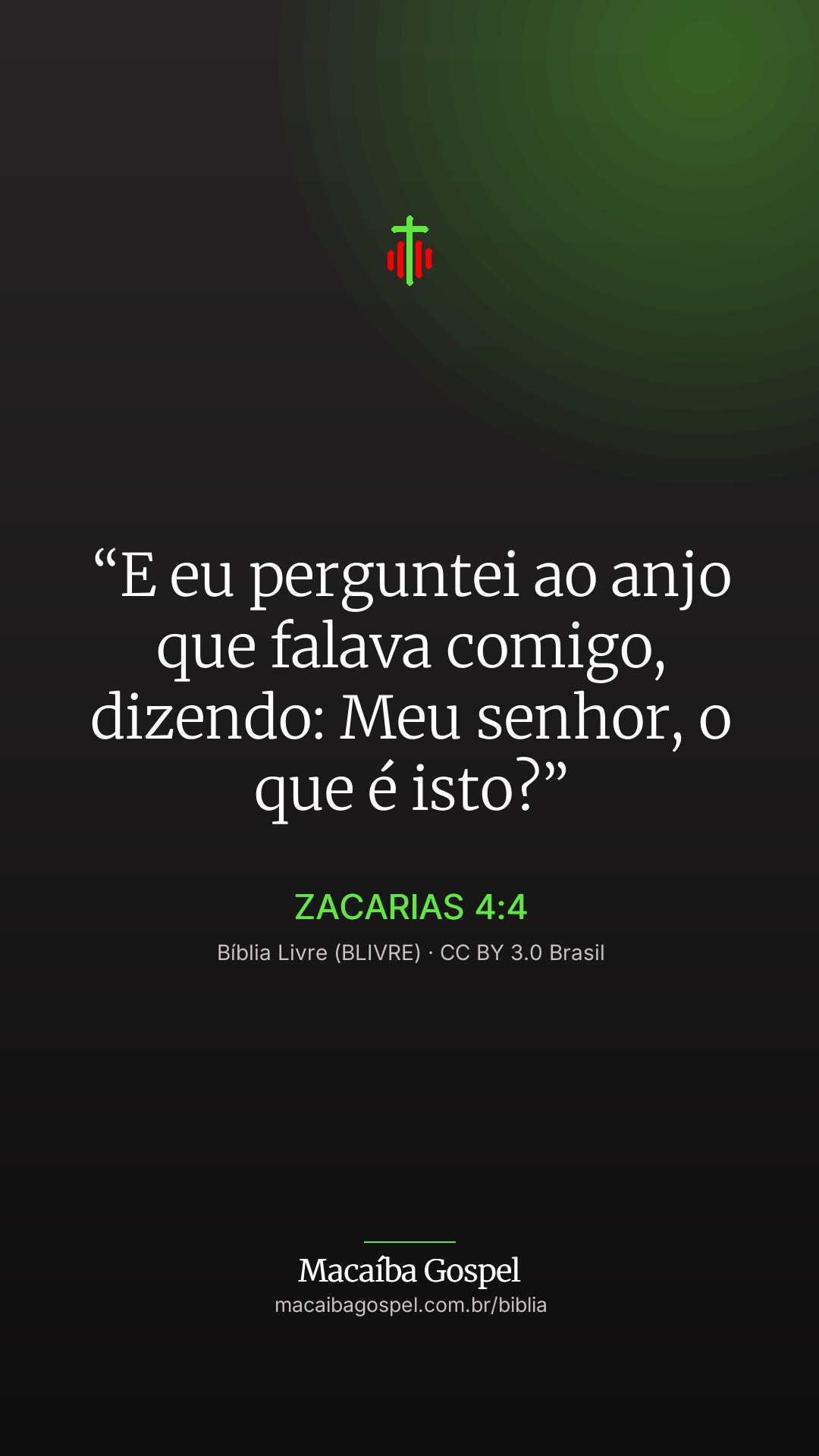 Imagem do versículo Zacarias 4:4, formato vertical (status e stories)